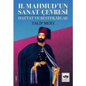2. Mahmudun Sanat Çevresi - Hattat ve Bestekarlar
