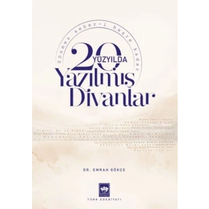 20. Yüzyılda Yazılmış Divanlar