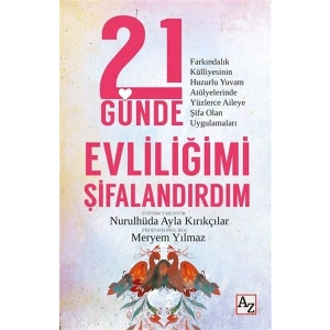 21 Günde Evliliğimi Şifalandırdım