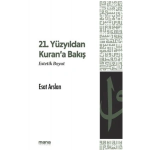 21. Yüzyıldan Kurana Bakış