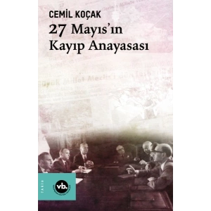 27 Mayısın Kayıp Anayasası