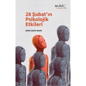 28 Şubat’ın Psikolojik Etkileri