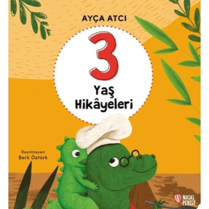 3 Yaş Hikayeleri