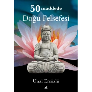 50 Maddede Doğu Felsefesi