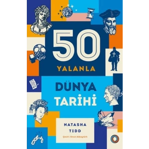 50 Yalanla Kısa Dünya Tarihi