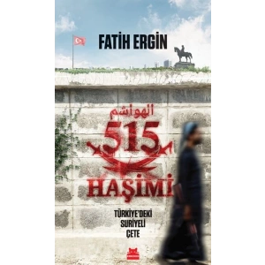 515 Haşimi Türkiye’deki Suriyeli Çete