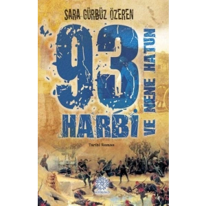 93 Harbi ve Nene Hatun