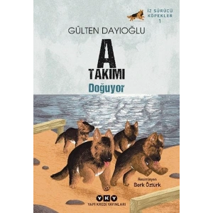 A Takımı İz Sürücü Köpekler 1 - A Takımı Doğuyor