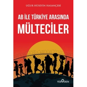 AB ile Türkiye Arasında Mülteciler