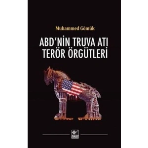 ABDnin Truva Atı Terör Örgütleri