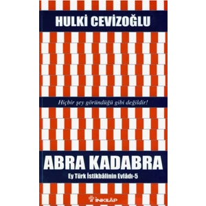 Abra Kadabra - Ey Türk İstikbalinin Evladı 5