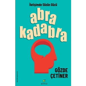 Abrakadabra - İletişimde Sözün Gücü