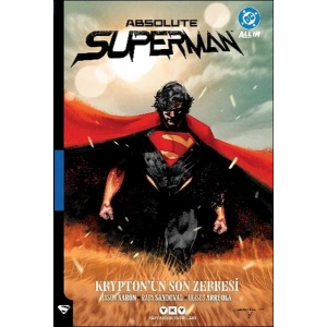 Absolute Superman Cilt 1: Kryptonun Son Zerresi