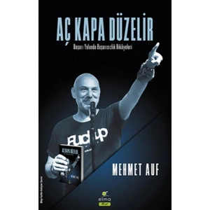 Aç Kapa Düzelir - Başarı Yolunda Başarısızlık Hikâyeleri