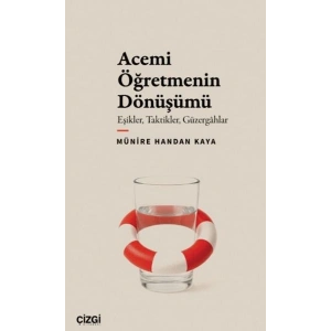 Acemi Öğretmenin Dönüşümü