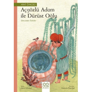 Açgözlü Adam ile Dürüst Oğlu – Dünyadan Öyküler