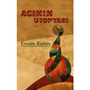 Acının Ütopyası