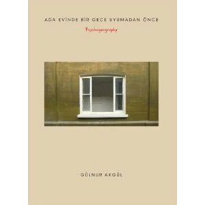 Ada Evinde Bir Gece Uyumadan Önce - Psychogeography