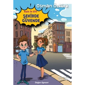 Ada İle Efe Şehirde Güvende