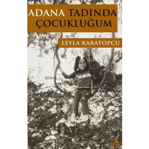 Adana Tadında Çocukluğum