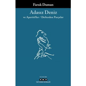 Adasız Deniz ve Aperatifler - Defterden Parçalar