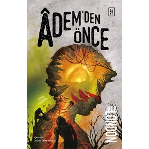 Âdem’den Önce