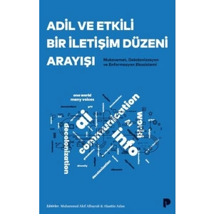 Adil ve Etkili Bir İletişim Düzeni Arayışı