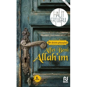 Affet Beni Allahım - Bir Deistin Gözyaşları