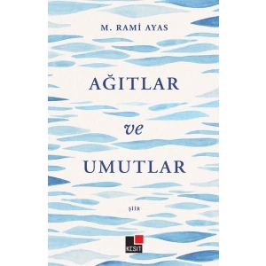 Ağıtlar ve Umutlar