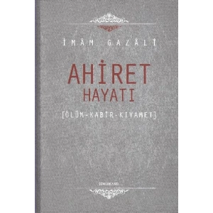Ahiret Hayatı / Ölüm - Kabir - Kıyamet