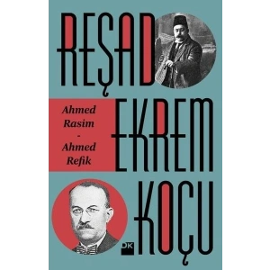 Ahmed Rasim - Ahmed Refik