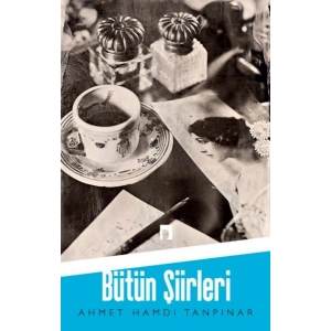 Ahmet Hamdi Tanpınar / Bütün Şiirleri
