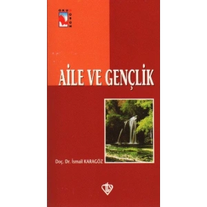 Aile ve Gençlik