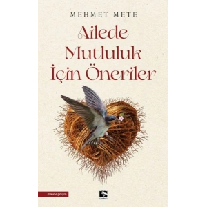 Ailede Mutluluk İçin Öneriler