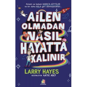 Ailen Olmadan Nasıl Hayatta Kalınır