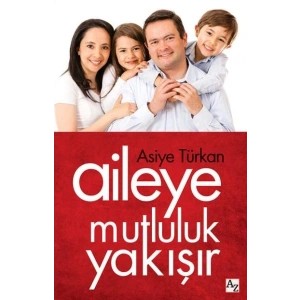 Aileye Mutluluk Yakışır