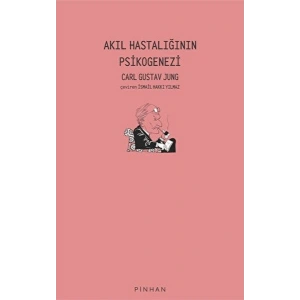 Akıl Hastalığının Psikogenezi