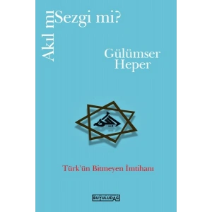 Akıl mı Sezgi mi?