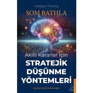 Akıllı Kararlar İçin Stratejik Düşünme Yöntemleri