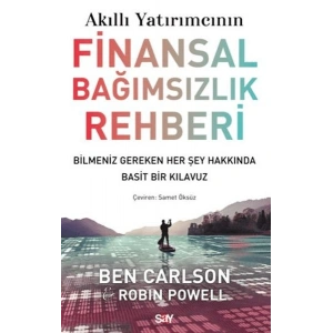 Akıllı Yatırımcının Finansal Bağımsızlık Rehberi