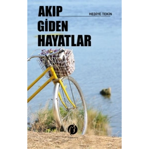 Akıp Giden Hayatlar