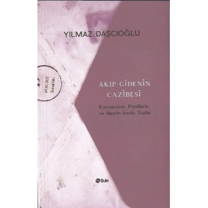 Akıp Gidenin Cazibesi