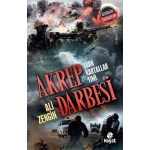 Akrep Darbesi - Türk Kartallar Timi