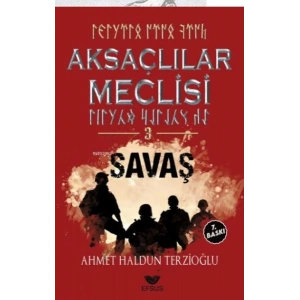Aksaçlılar Meclisi 3  Savaş