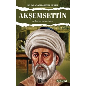 Akşemseddin / Mikrobu Bulan Alim