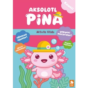 Aksolotl Pina - Aktivite Kitabı
