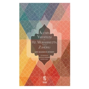 Alemin Yaratılışı ve Hz. Muhammedin (s.a.v.) Zuhuru
