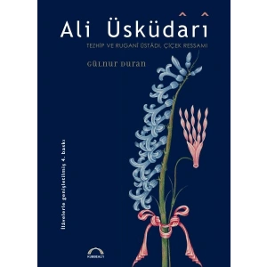 Ali Üsküdari Tezhip ve Rugani Üstadı, Çiçek Ressamı
