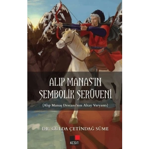 Alıp Manaşın Sembolik Serüveni