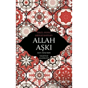 Allah Aşkı - Tasavvuf Klasikleri